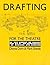 Drafting for the Theatre