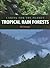 Tropical Rain Forests