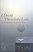 I Drink Therefore I Am: A P...