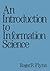 An Introduction to Information Science (Books in Library and Information Science Series)
