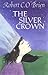The Silver Crown by Robert C. O'Brien