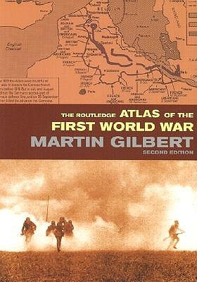 The Routledge Atlas of the First World War (Routledge Historical Atlases)