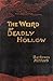 The Weird of Deadly Hollow:...