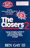 Sales Closer's Bible: The Closers, Part 2 Sales Closer's Bible: The Closers, Part 2