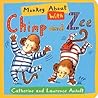 Monkey About with Chimp and Zee by Laurence Anholt