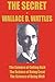 THE SECRET of WALLACE WATTLES: The Science of Getting Rich, The Science of Being Great and The Science of Being Well