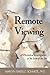 Remote Viewing by Marilyn Isabelle Schmidt