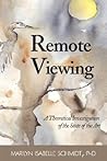 Remote Viewing: A Theoretical Investigation of the State of the Art