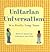 Unitarian Universalism Is a Really Long Name by Jennifer Dant