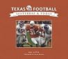 Texas Football: Yesterday & Today Texas Football: Yesterday & Today