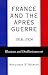 France and the Après Guerre...