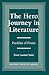 The Hero Journey in Literature (British Academy Monographs in)