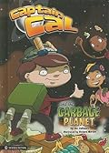 Captain Cal and the Garbage Planet