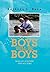 Boys will be Boys by Anthony L. Duca