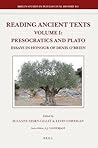 Reading Ancient Texts, Presocratics and Plato: Essays in Honour of Denis O'Brien (Brill's Studies in Intellectual History; Reading Ancient Texts)