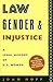 Law, Gender, and Injustice: A Legal History of U.S. Women (Feminist Crosscurrents, 1)
