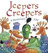 Jeepers Creepers: A Monstrous ABC Jeepers Creepers: A Monstrous ABC