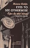 Eyes to See Otherwise: Poetry
