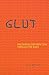 Glut: Mastering Information through the Ages