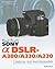 David Busch's Sony Alpha DSLR-A380/A330/A230 Guide to Digital SLR Photography (David Busch's Digital Photography Guides)