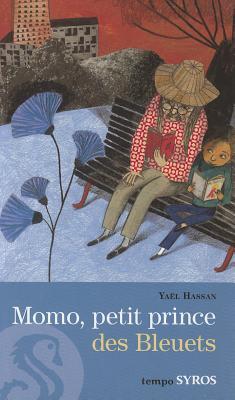 Momo Petit Prince Des Bleuets (French Edition)