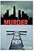 Murder on the Pier