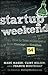 Startup Weekend: How to Take a Company From Concept to Creation in 54 Hours