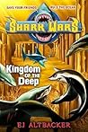Kingdom of the Deep (Shark Wars, #4) Kingdom of the Deep (Shark Wars, #4)