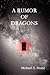 A Rumor of Dragons (Chronic...