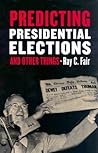 Predicting Presidential Elections and Other Things