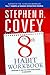 8th Habit Personal Workbook by Stephen R. Covey