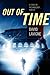 Out of Time by David LaVigne