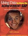 Using Data to Close the Achievement Gap: How to Measure Equity in Our Schools