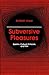 Subversive Pleasures by Robert Stam