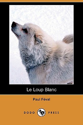 Le Loup Blanc (Paperback)