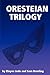 Oresteian Trilogy by Elayne Jude And Sam Dowling