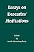 Essays on Descartes' Meditations (Philosophical Traditions, #4)