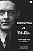 Letters of T.S.Eliot 1 : 1898-1922