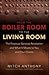 From the Boiler Room to the Living Room by Mitch Anthony