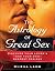The Astrology of Great Sex: Discover Your Lover's-And Your Own-Deepest Desires