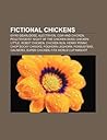 Fictional Chickens by Books LLC