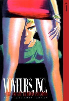 Voyeurs Inc., Vol. 1 (Paperback)