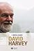 David Harvey: A Critical Reader (Antipode Book Series)