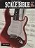 The Ultimate Guitar Scale Bible: 130 Useful Scales for Improvisation