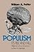 Populism, Its Rise and Fall