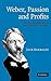 Weber, Passion and Profits: 'The Protestant Ethic and the Spirit of Capitalism' in Context