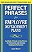 Perfect Phrases for Employee Development Plans by Anne Bruce