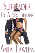Surrender To A Sex Therapist