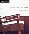 Discovering Soul Care (Soul Care Resources) Discovering Soul Care (Soul Care Resources)
