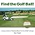 Find the Golf Ball! by Sean Keogh
